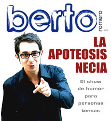 Berto Romero y 'La apoteosis necia'